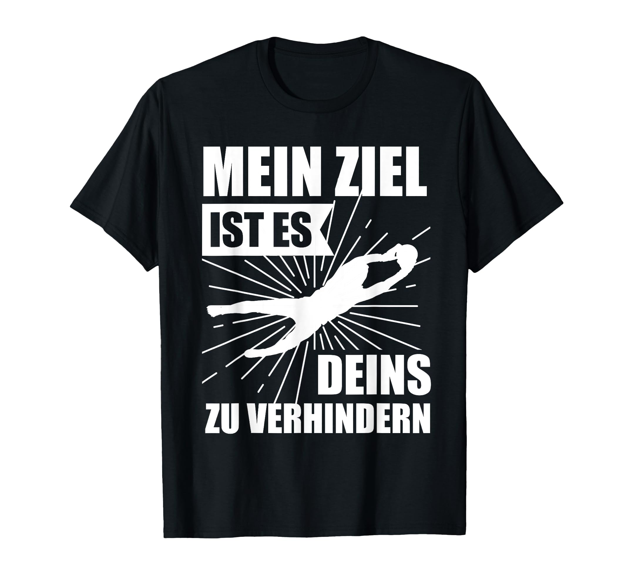 Goalkeeper Goalkeeper Football Gift T-Shirt - Novelty Apparel for Adults