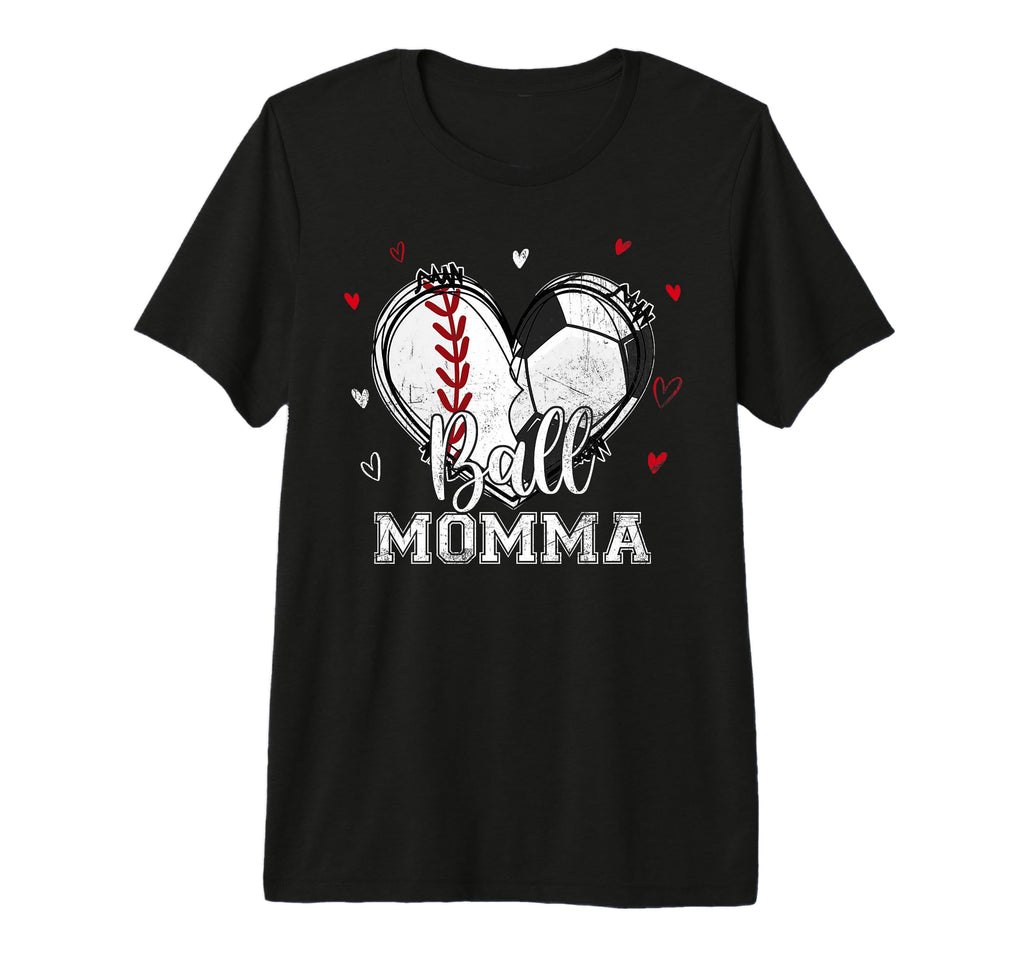 Ball Momma Baseball Soccer Heart T-Shirt - Casual Everyday Wear Men Women
