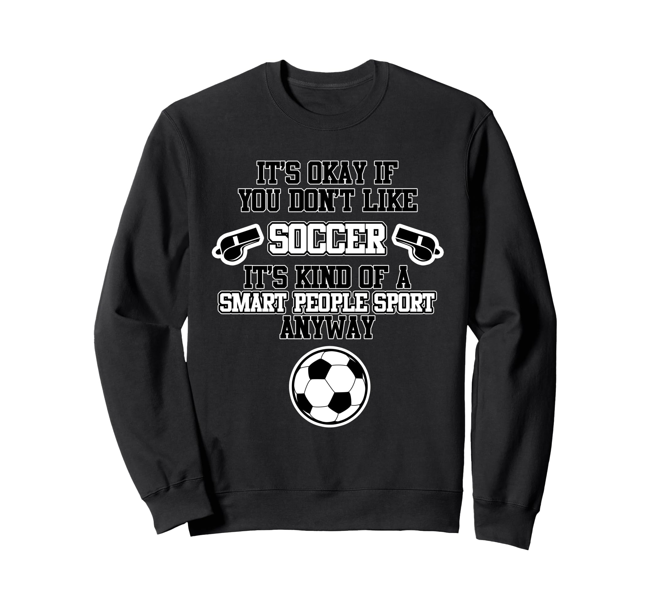 Soccer Smart People Sport Sweatshirt - Aesthetic Graphic for Adults