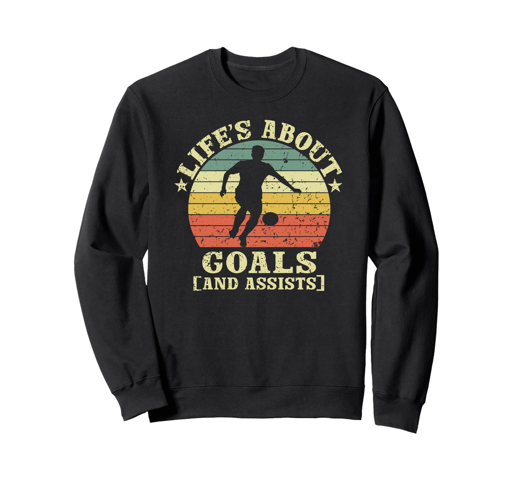 Lifes About Goals And Assists Sweatshirt - Aesthetic Graphic Unisex