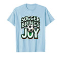 Soccer Brings Joy Vibrant Fan T-Shirt - Graphic Print for Adults