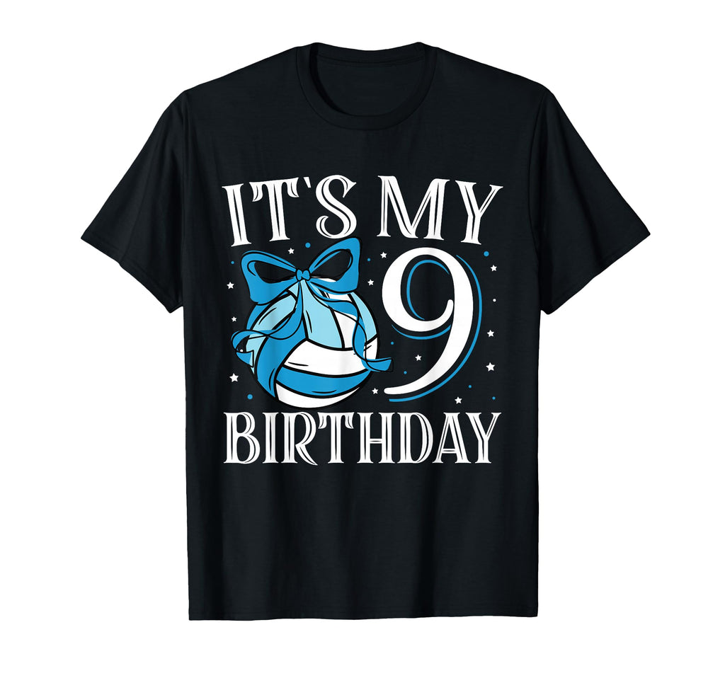 Its My Nine 9 Birthday Volleyball T-Shirt - Casual Everyday Wear Men Women