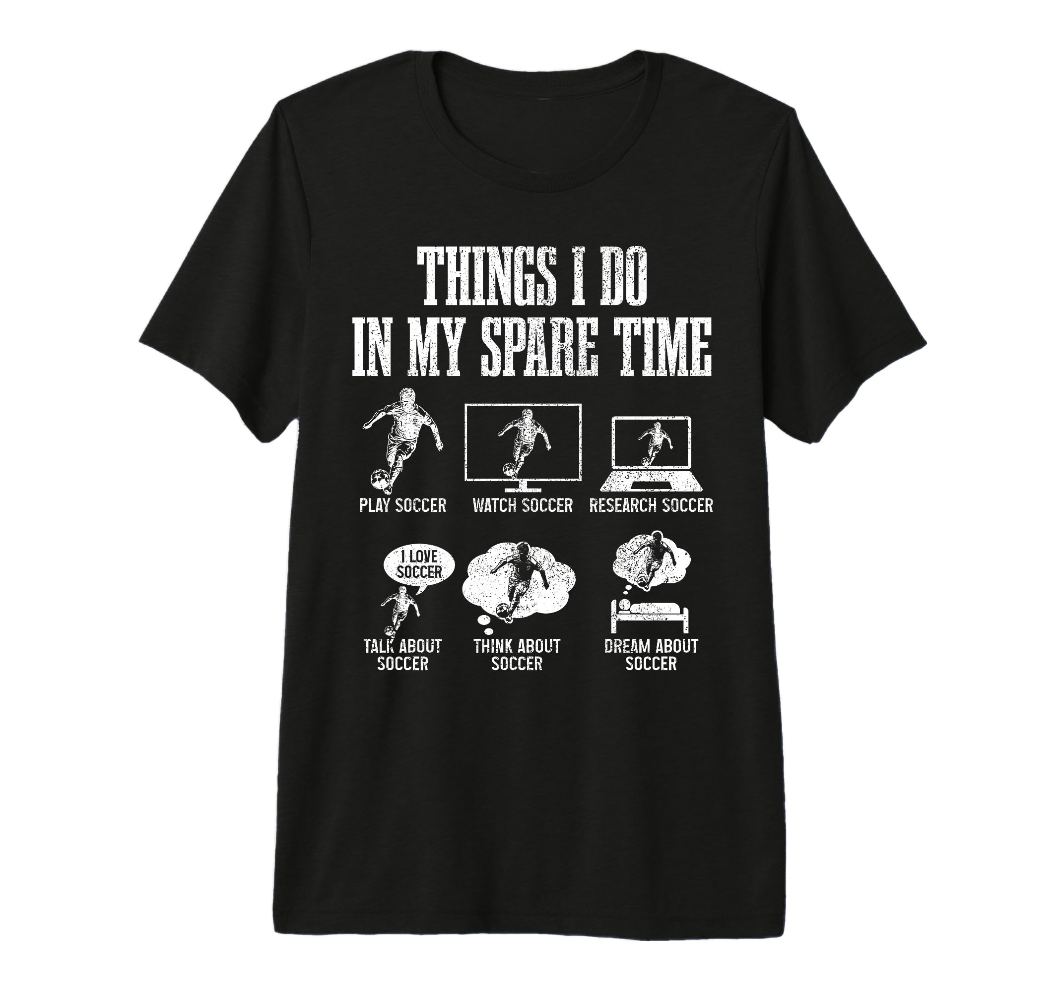 Soccer Things I Do My Spare Time Funny T-Shirt - Unique Graphic Unisex