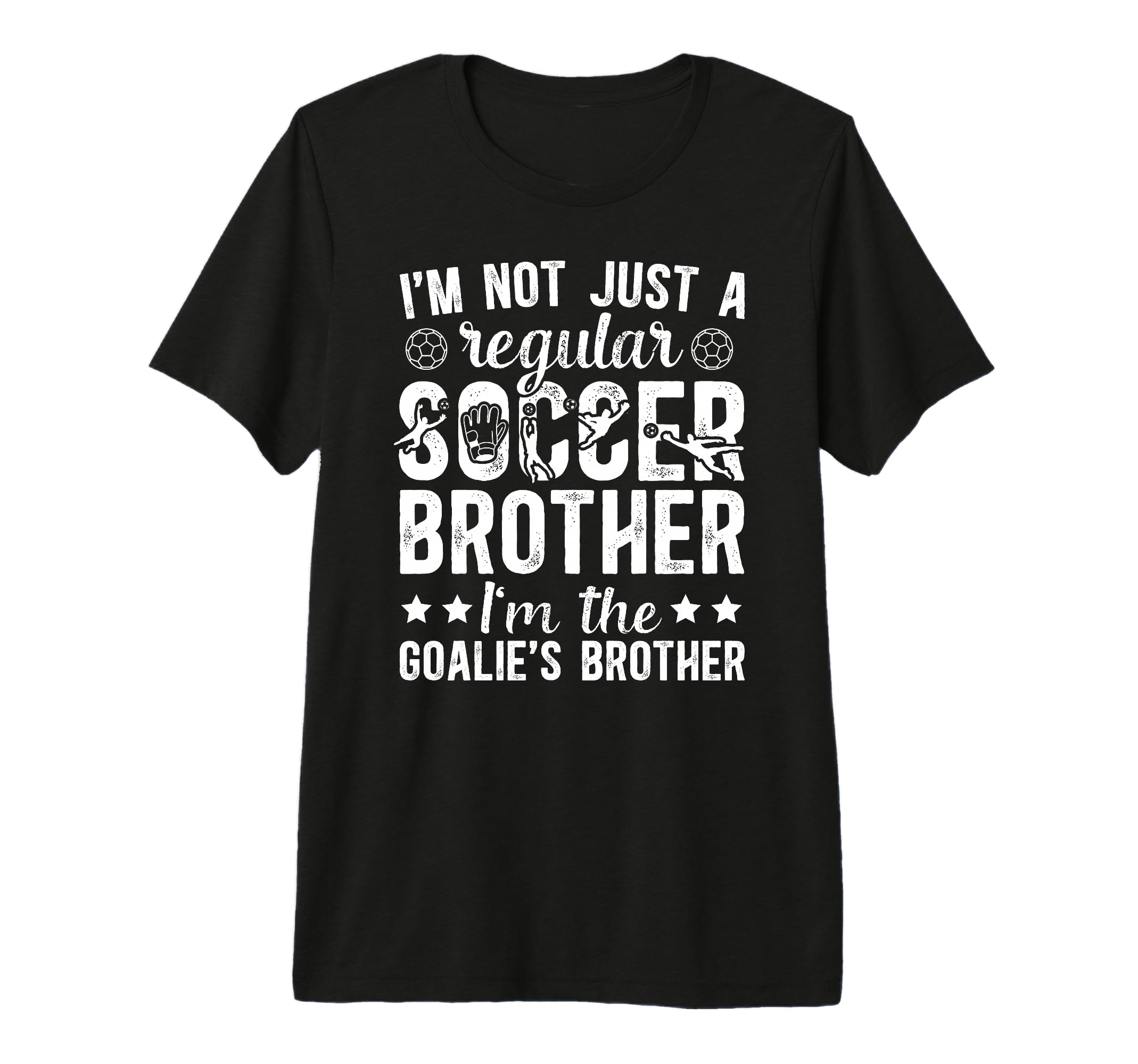 Im Soccer Goalie Brother Soccer Keeper T-Shirt - Trendy Graphic for Adults