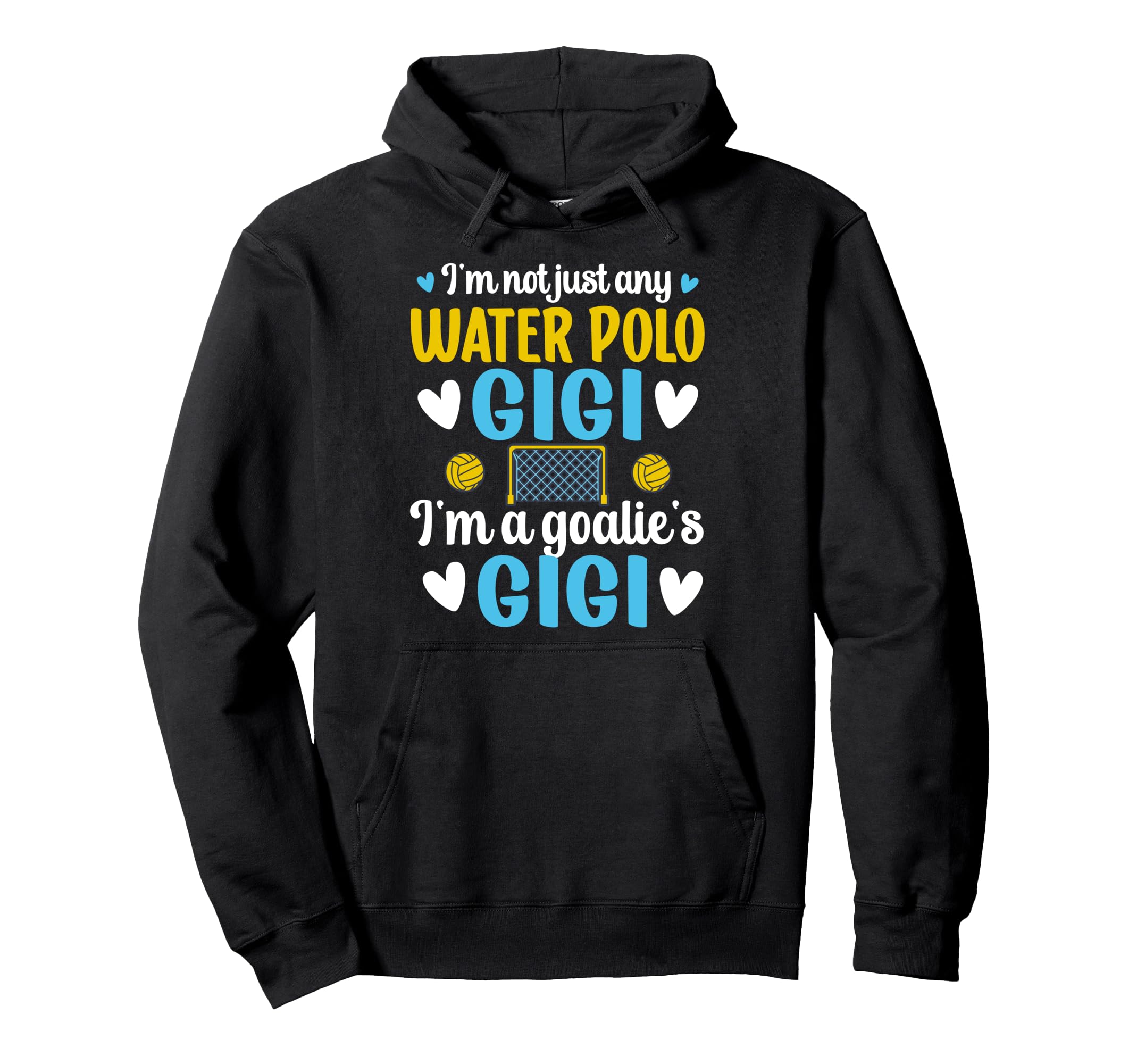 Im Water Polo Goalie Gigi Grandma Hoodie - Aesthetic Graphic Men Women
