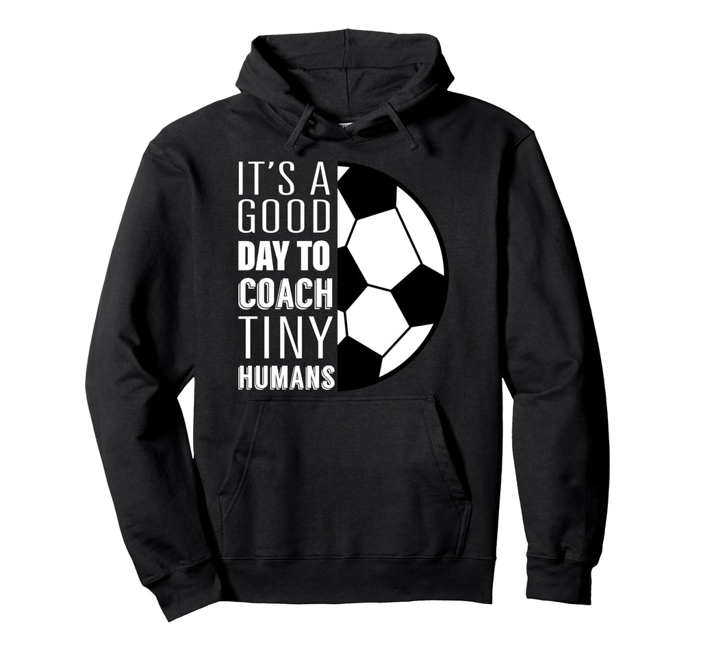 I Coach Tiny Humans Funny Soccer Hoodie - Casual Everyday Wear for Adults