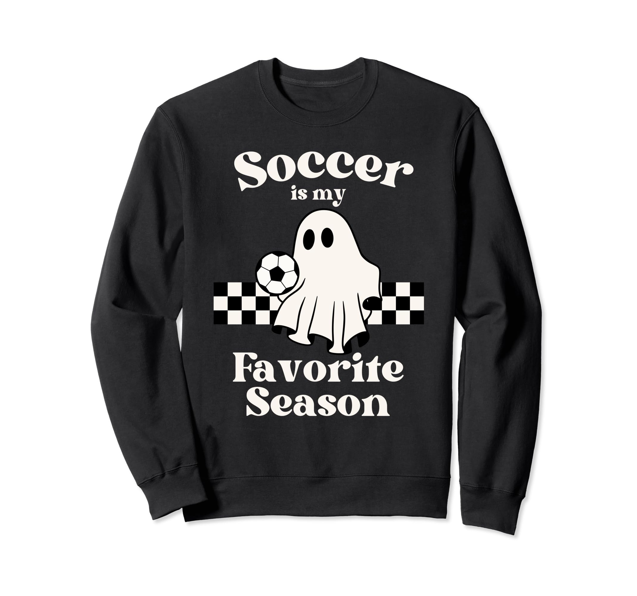 Soccer Is My Favorite Season Ghost Sweatshirt - Trendy Graphic for Adults