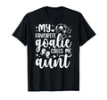 Proud Soccer Goalie Aunt Soccer T-Shirt - Casual Everyday Wear Unisex