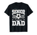 Senior Dad 2025 Soccer Class 2025 T-Shirt - Casual Everyday Wear Men Women