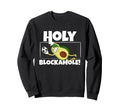 Holy Blockamole Funny Soccer Player Sweatshirt - Unique Graphic for Adults