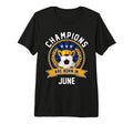 Champions Are Born June Football T-Shirt - Casual Everyday Wear Unisex