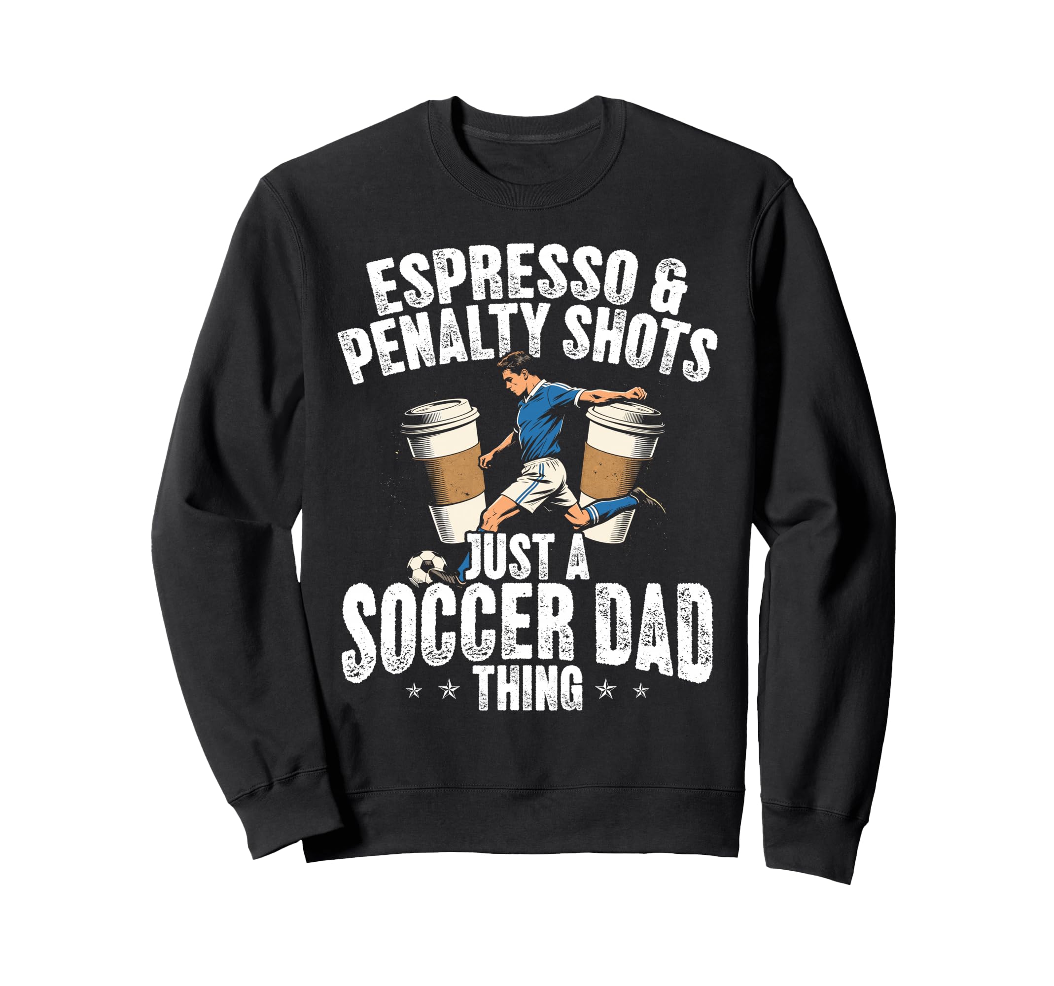 Soccer Dad Thing Coffee Lover Sweatshirt - Casual Everyday Wear for Adults