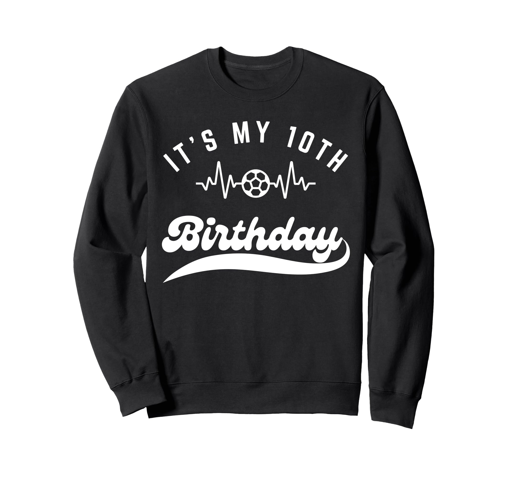 Its My 10Th Birthday Soccer Player Sweatshirt - Custom Art Print Unisex