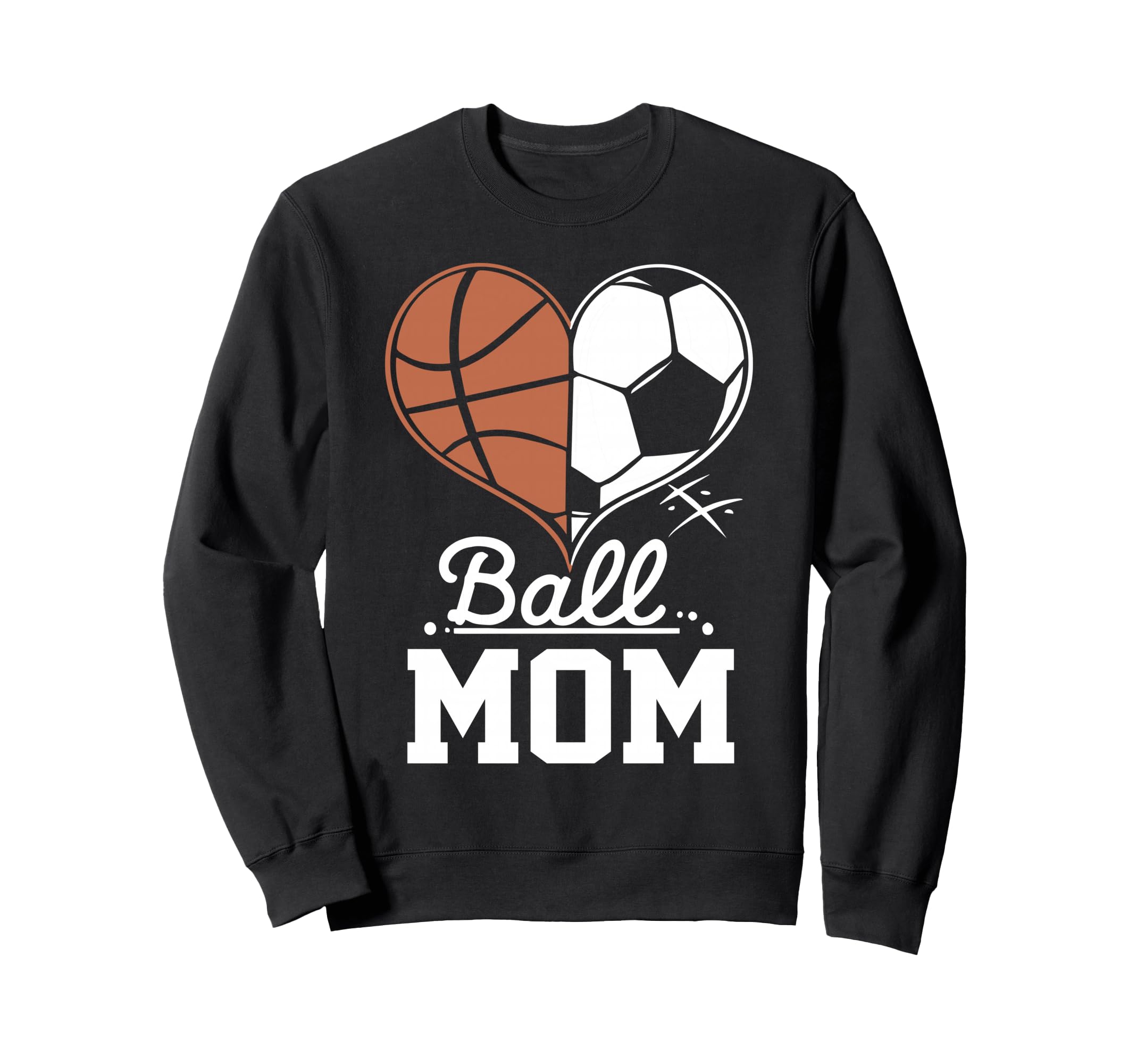 Ball Mom Funny Basketball Soccer Mom Sweatshirt - Trendy Graphic Men Women