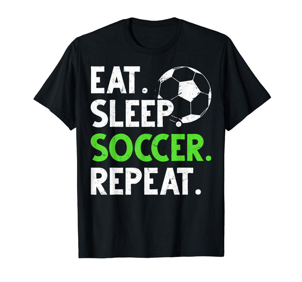Eat Sleep Soccer Fans Soccer T-Shirt - Fun Novelty Design Men Women