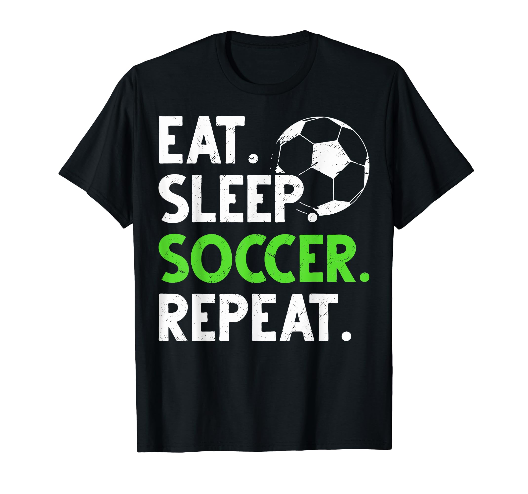 Eat Sleep Soccer Fans Soccer T-Shirt - Fun Novelty Design Men Women