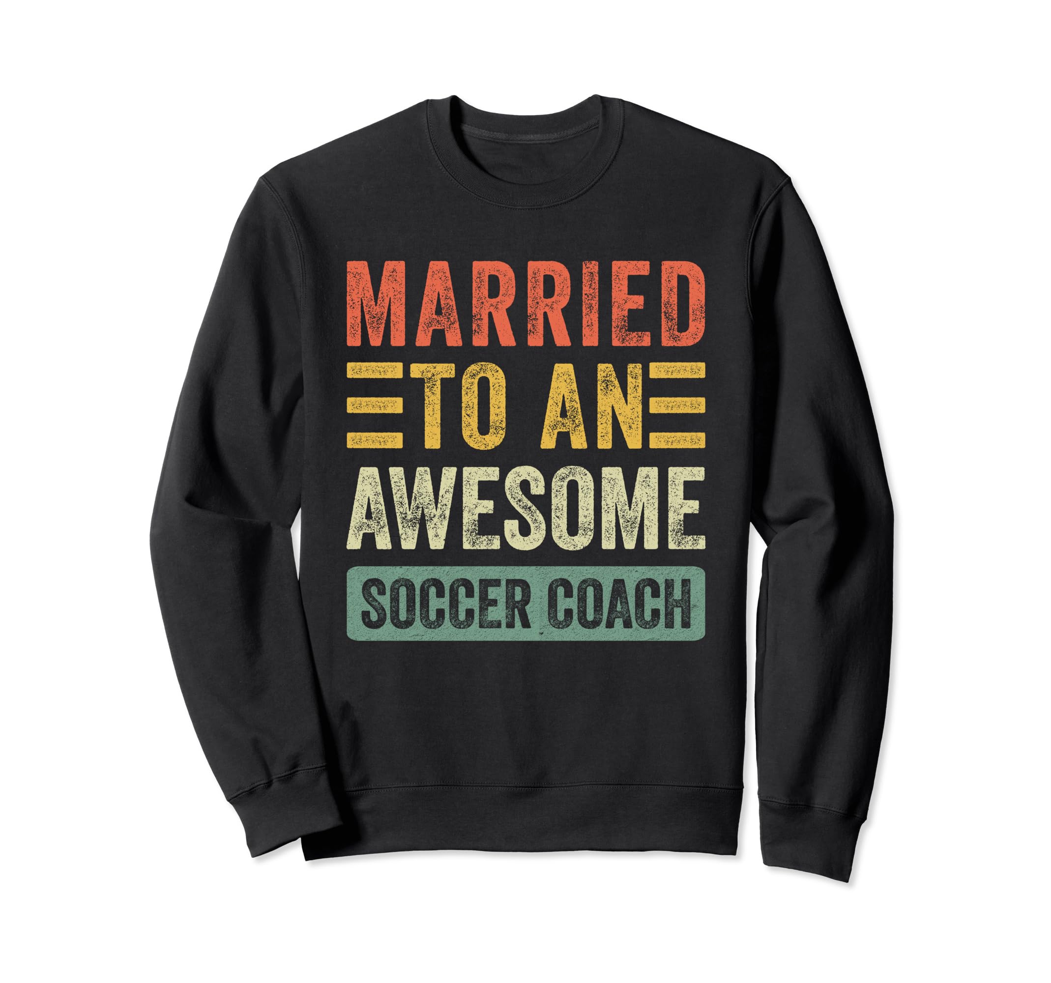 Married To Awesome Soccer Coach Sweatshirt - Aesthetic Graphic for Adults
