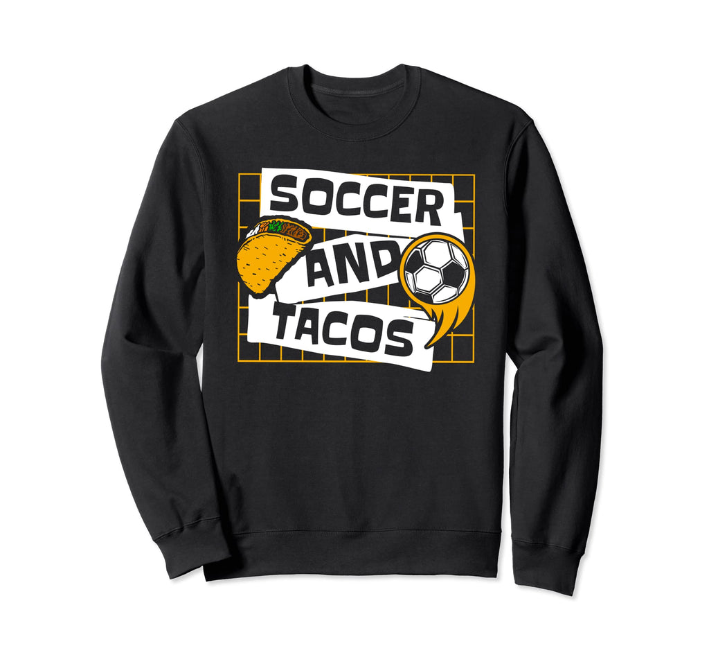 Soccer And Tacos Futbol Fu Ball Goal Sweatshirt - Minimalist Print Unisex
