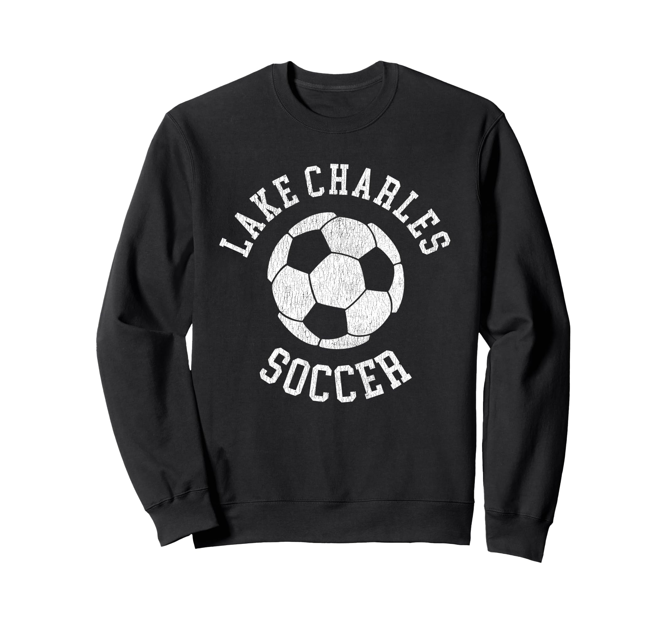 Lake Charles Soccer Distressed 90S Sweatshirt - Fun Novelty Design Unisex