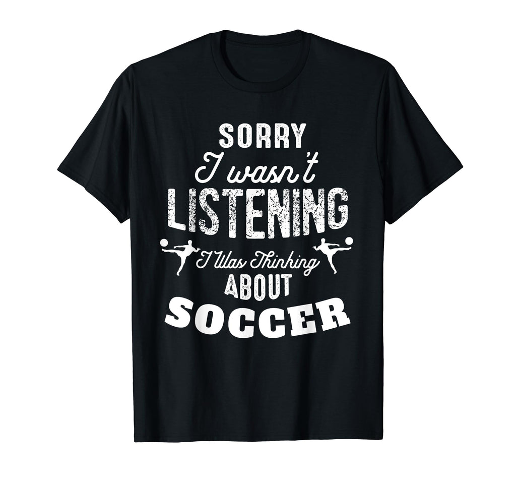Sorry Didnt Hear You Was Thinking T-Shirt - Unique Graphic for Adults