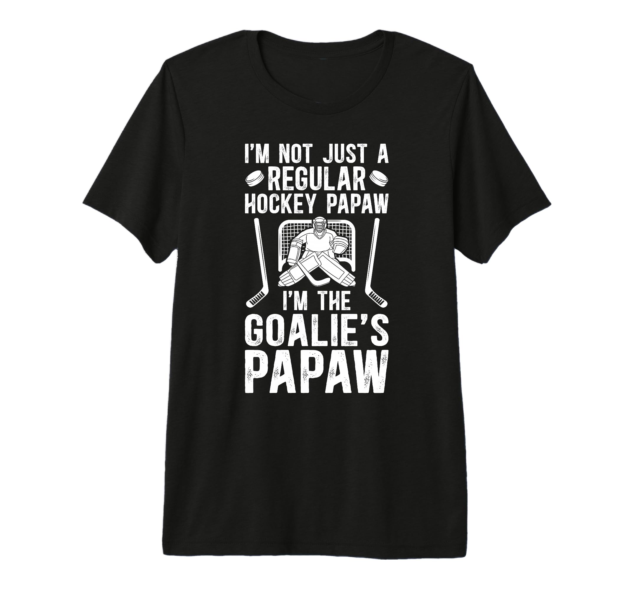 Mens Im Hockey Goalie Papaw Ice Hockey T-Shirt - Novelty Apparel Men Women