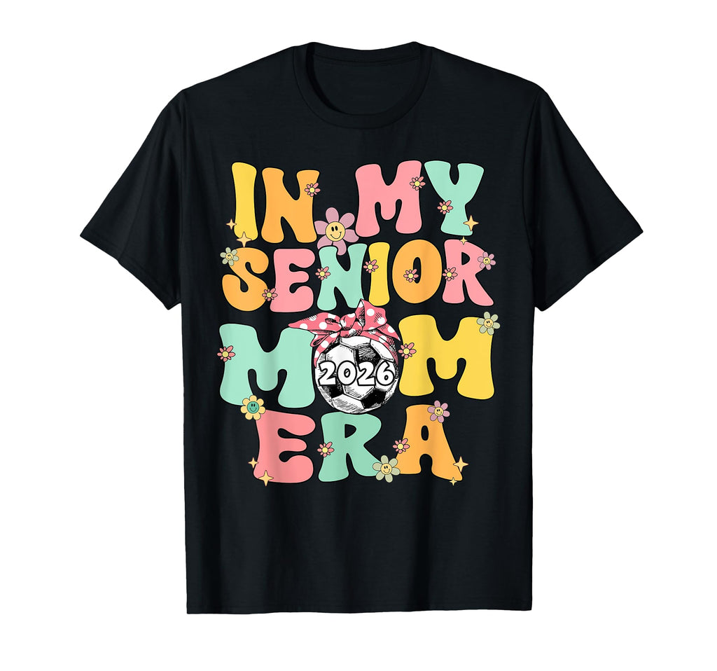 My Senior Mom Era Groovy Soccer T-Shirt - Novelty Apparel for Adults