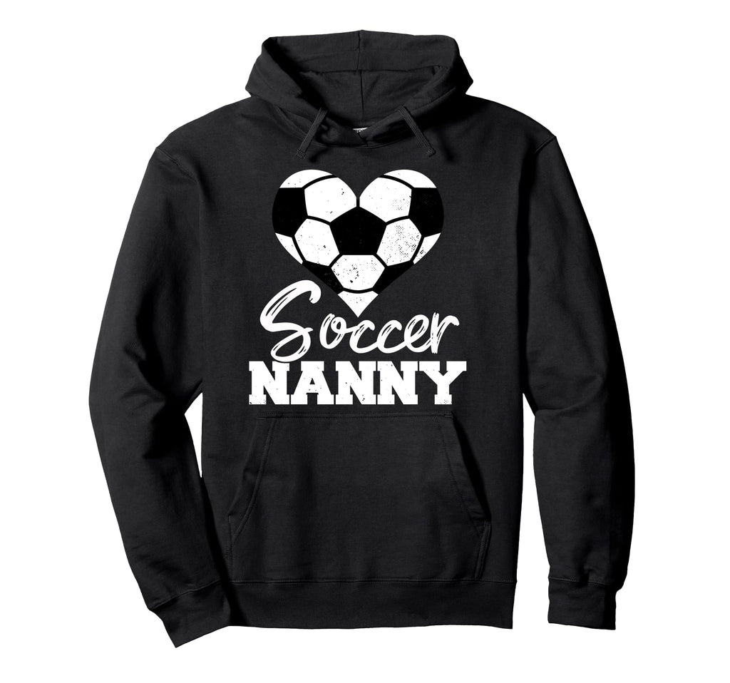 Soccer Nanny Heart Funny Heartfelt Love Hoodie - Fun Novelty Design Unisex