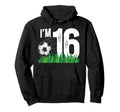 16Th Soccer Birthday Party Sixteen Year Hoodie - Novelty Apparel Unisex