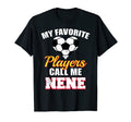 My Favorite Players Call Me Nene T-Shirt - Custom Art Print for Adults