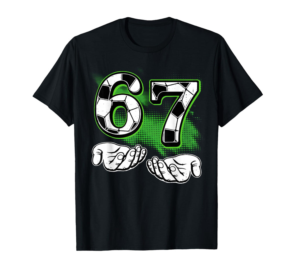 Funny Soccer 67 Six Seven Number 67 T-Shirt - Unique Graphic Men Women