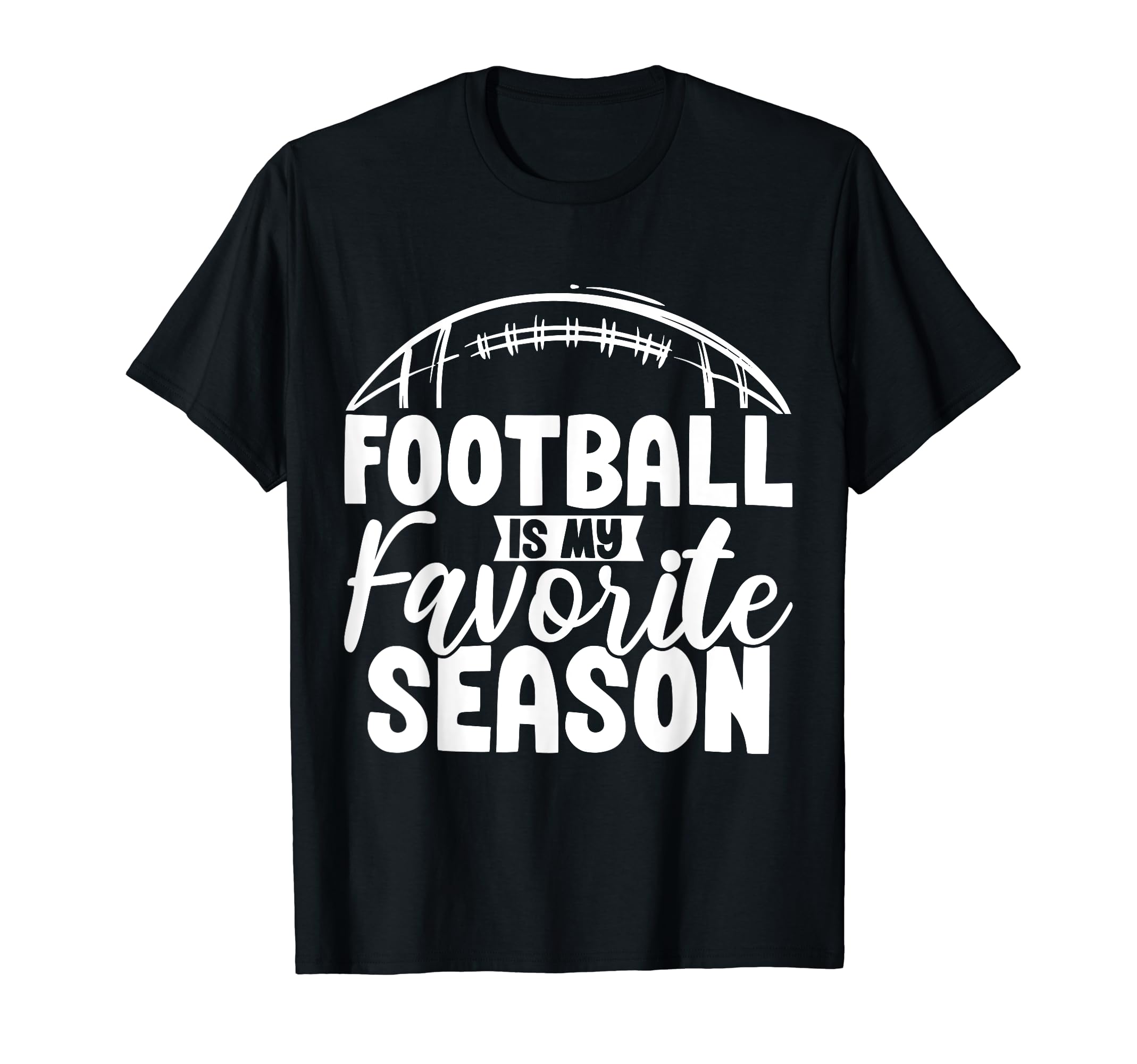Football Is My Favorite Season T-Shirt - Custom Art Print for Adults