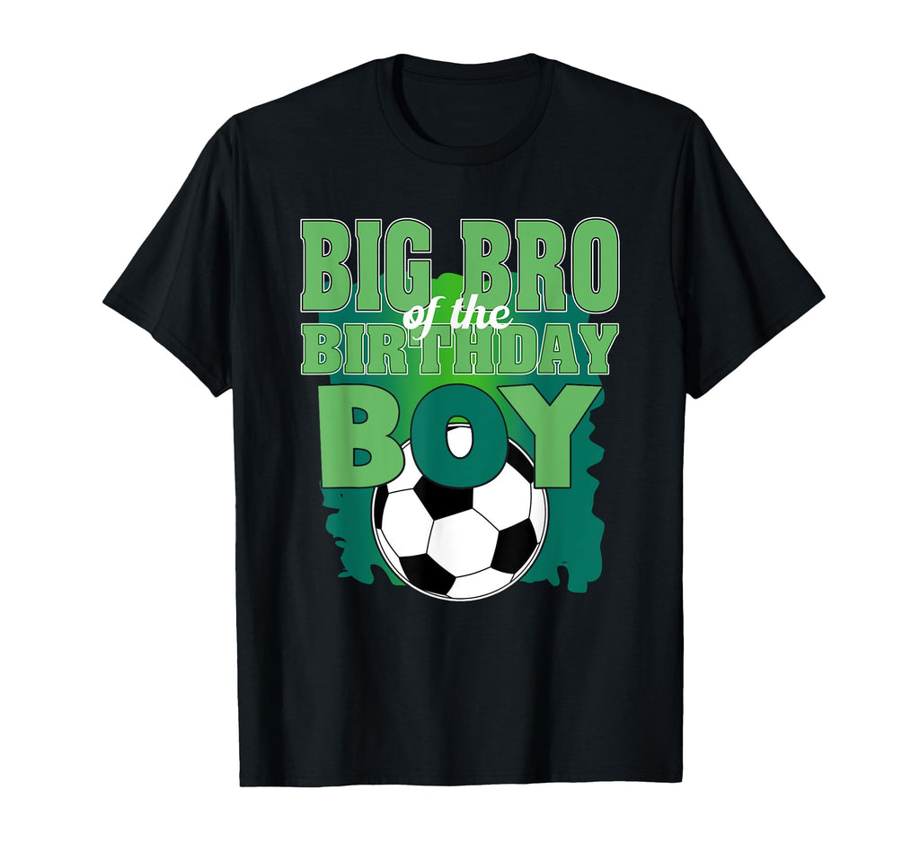 Big Bro Birthday Soccer Group T-Shirt - Fun Novelty Design Men Women