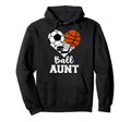 Ball Aunt Heart Funny Soccer Basketball Hoodie - Novelty Apparel Unisex