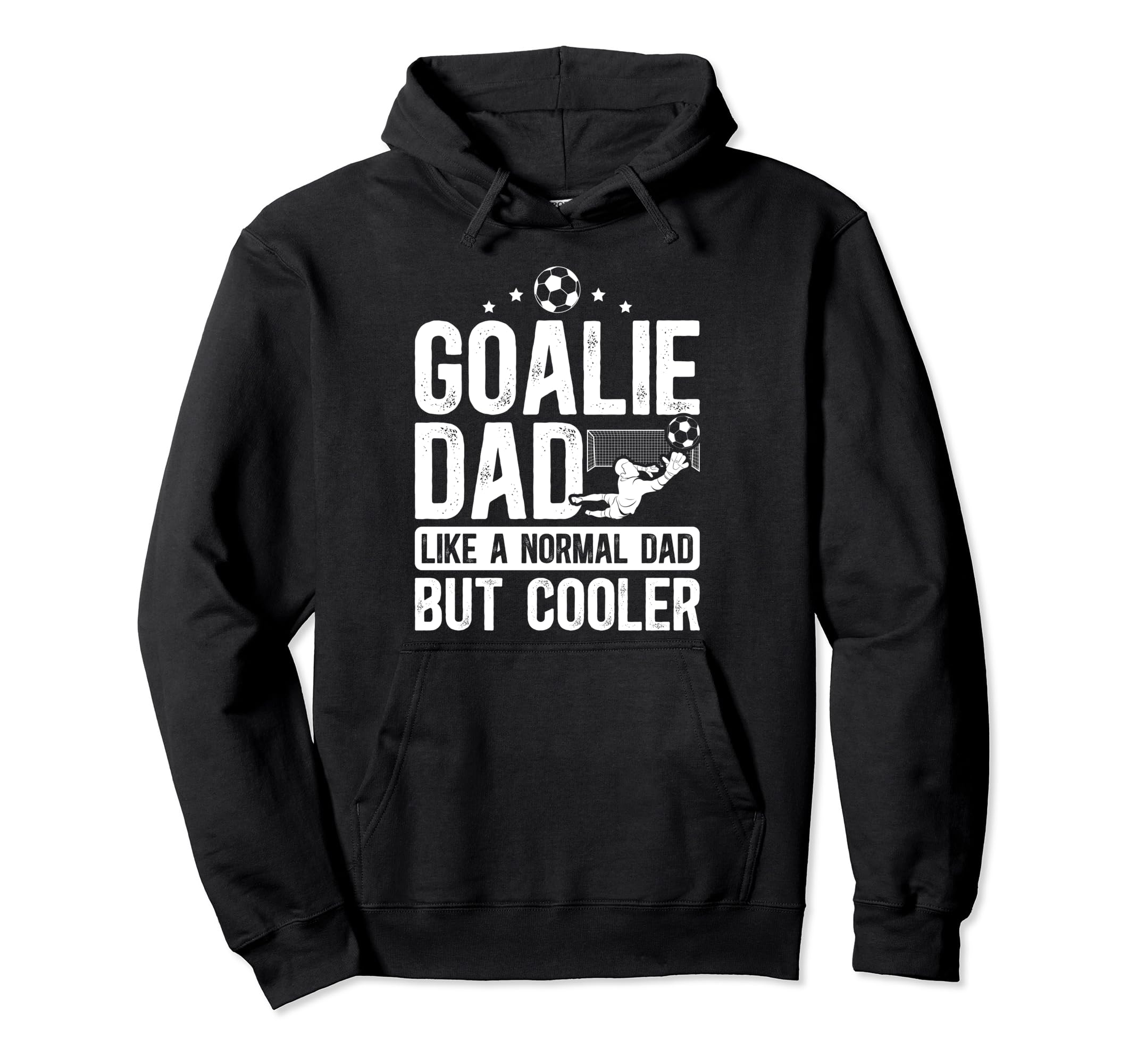Soccer Goalie Dad Soccer Goalkeeper Father Hoodie - Trendy Graphic Unisex