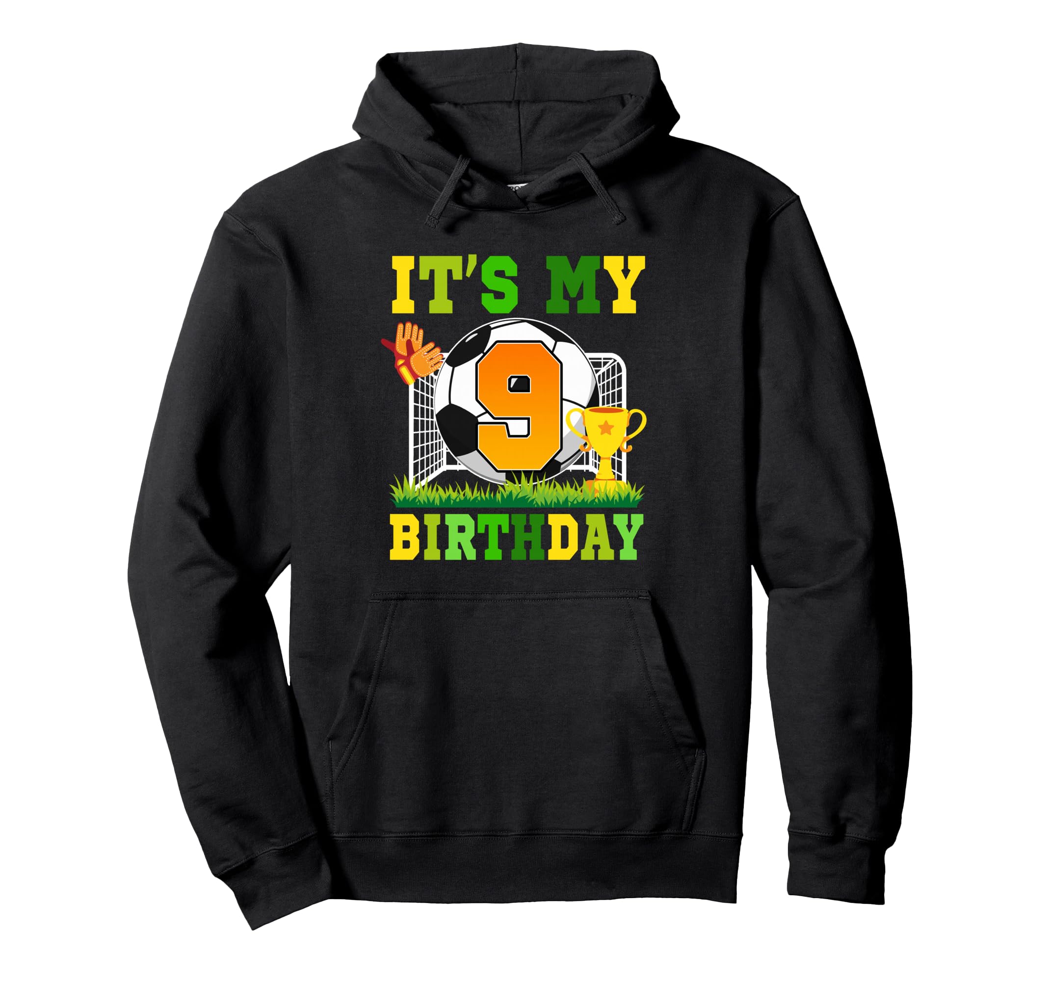 Its My 9Th Birthday Soccer Ball 9 Hoodie - Fun Novelty Design Men Women