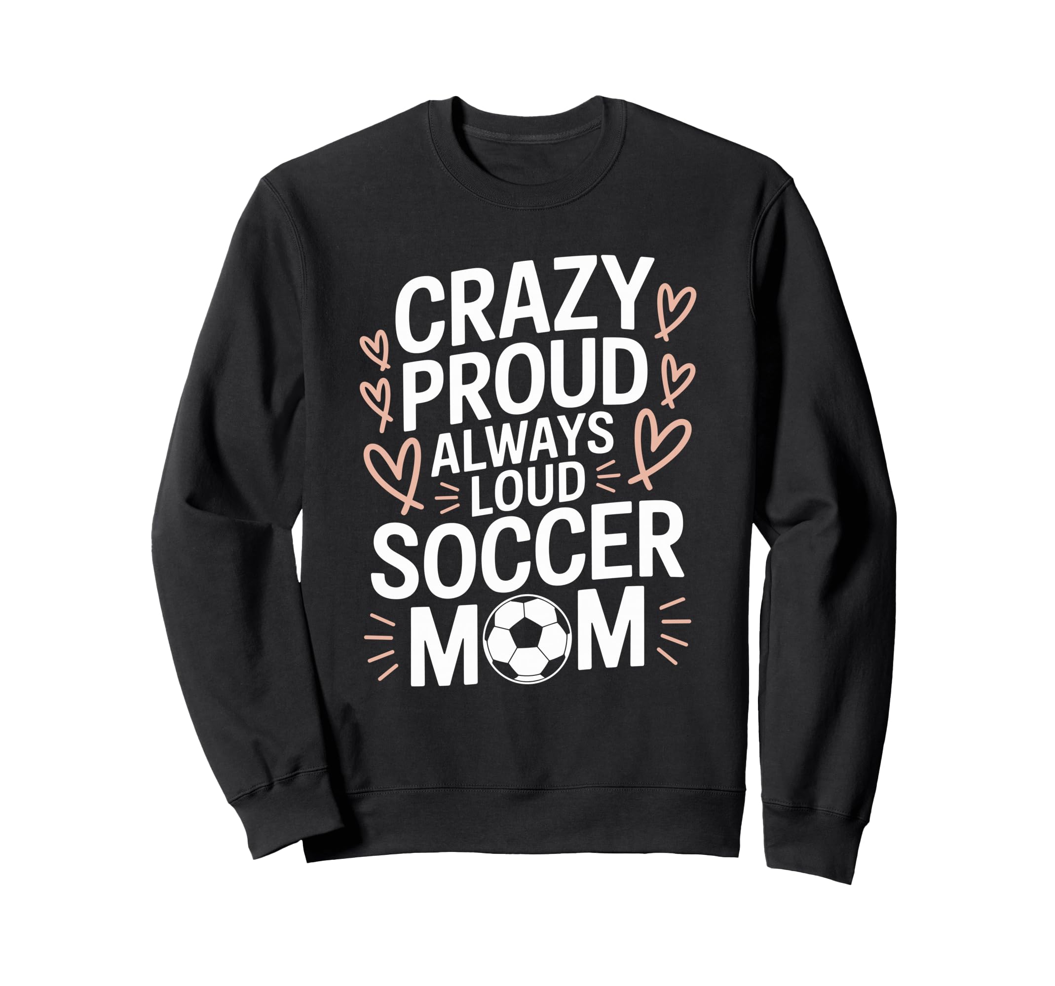 Goalkeeper Lover Crazy Proud Always Sweatshirt - Unique Graphic Men Women