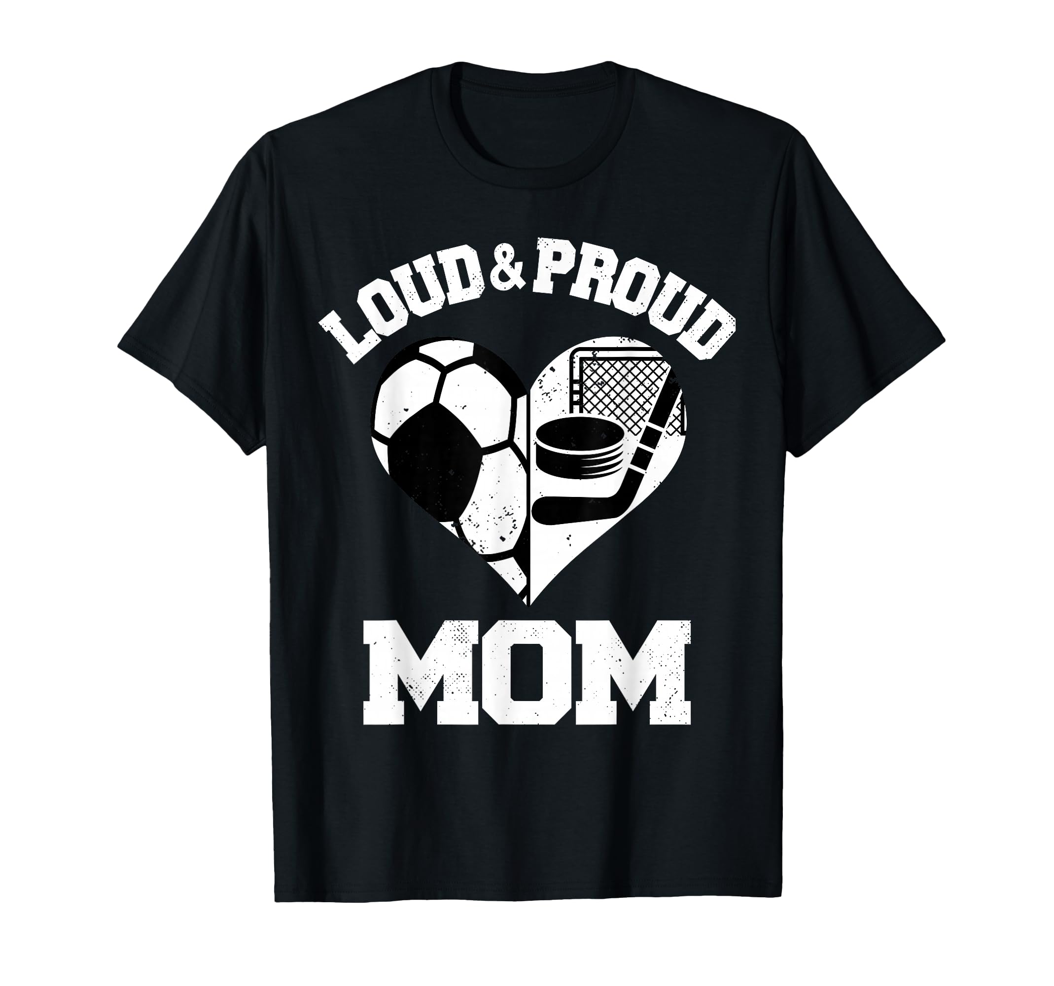 Loud Proud Mom Soccer Hockey Heart T-Shirt - Graphic Print Men Women