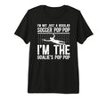 Mens Im Soccer Goalie Pop Pop Soccer T-Shirt - Custom Art Print Men Women