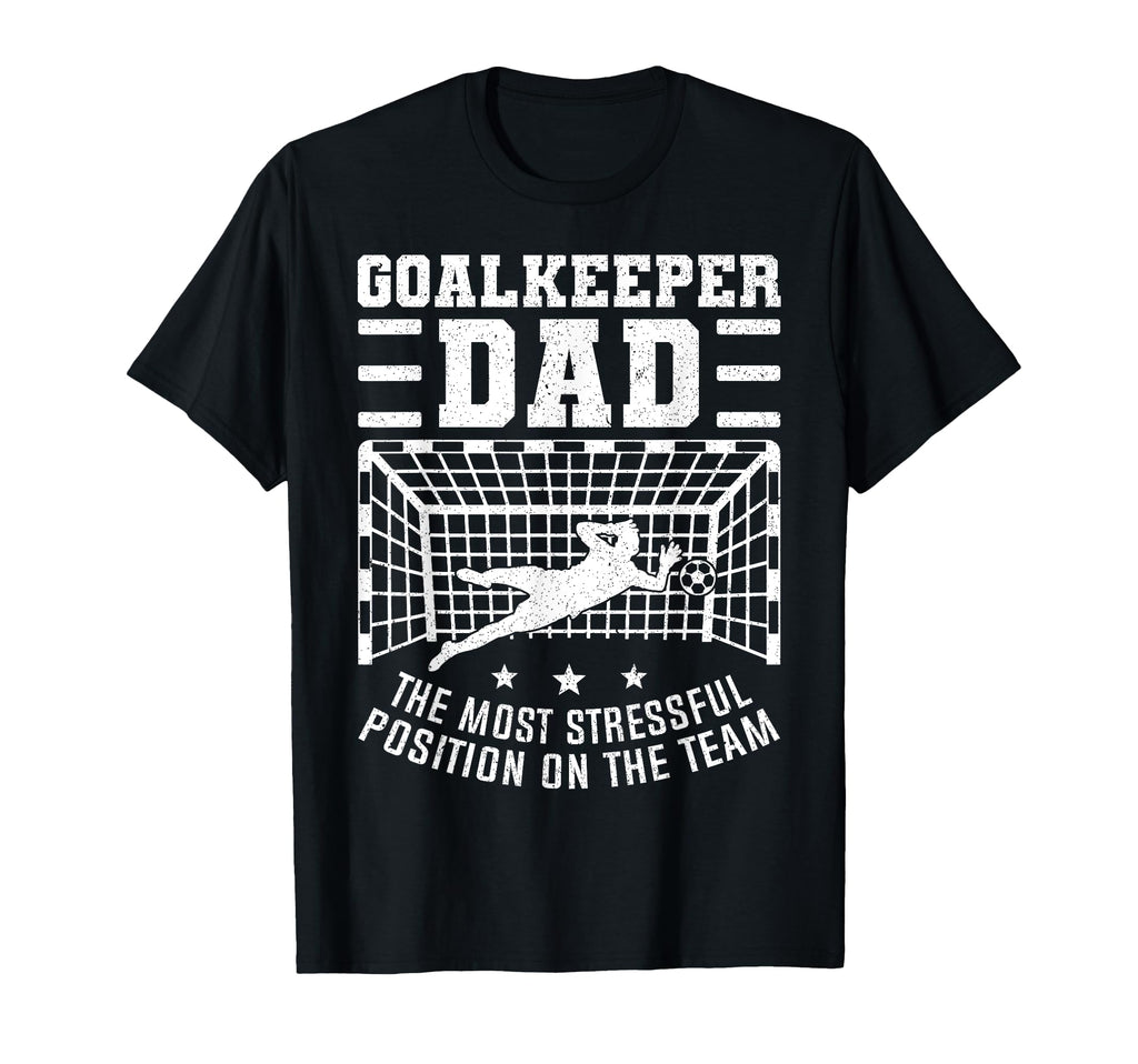 Funny Soccer Goalkeeper Dad Soccer T-Shirt - Novelty Apparel for Adults
