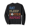 Eat Sleep Soccer Lovers Eat Sweatshirt - Fun Novelty Design for Adults