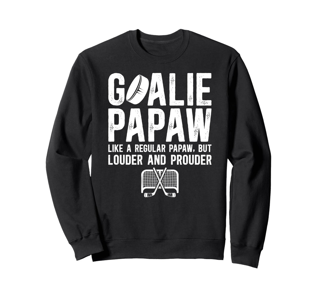 Hockey Goalie Papaw Ice Hockey Sweatshirt - Casual Everyday Wear Unisex