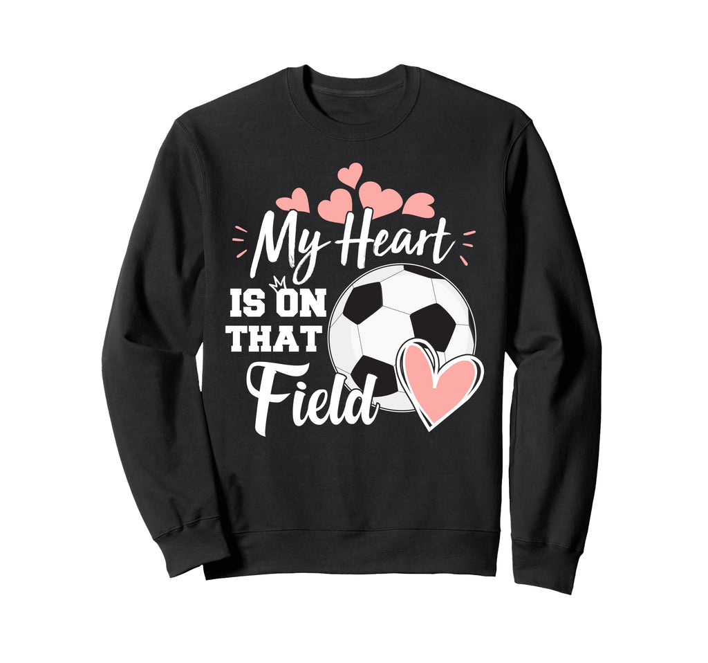 My Heart Is That Soccer Field Funny Sweatshirt - Custom Art Print Unisex