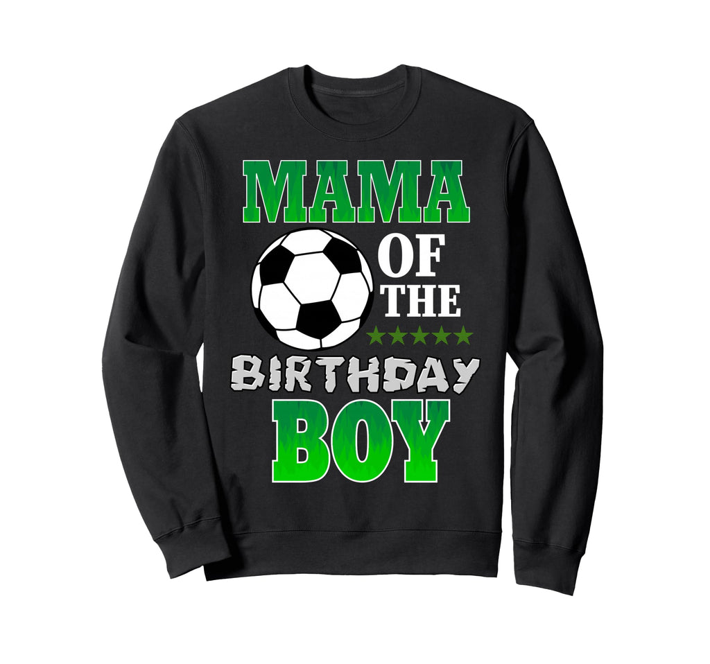 Mama Birthday Soccer Stars Outfit Sweatshirt - Novelty Apparel Men Women
