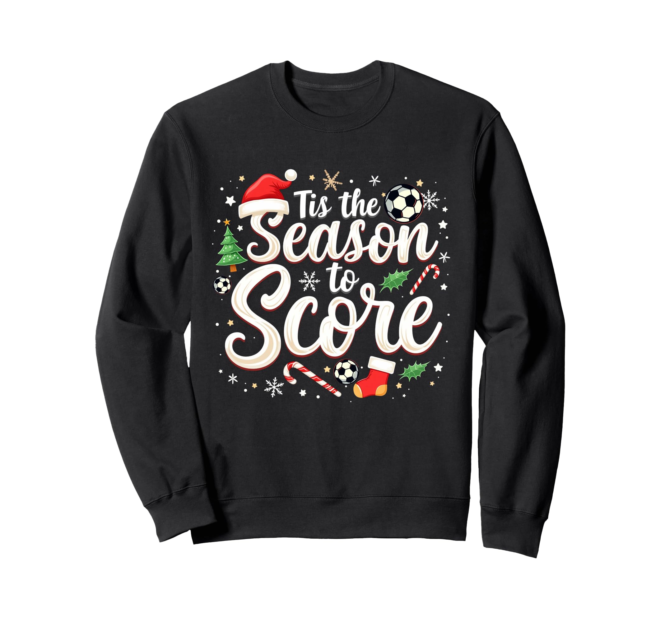 Tis Season To Score Soccer Player Sweatshirt - Graphic Print for Adults