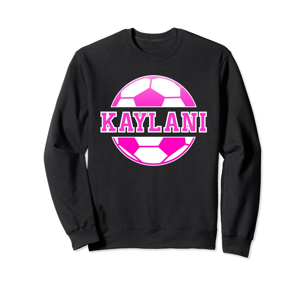 Kaylani Name Soccer Play Football Sweatshirt - Novelty Apparel Unisex