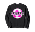 Kaylani Name Soccer Play Football Sweatshirt - Novelty Apparel Unisex