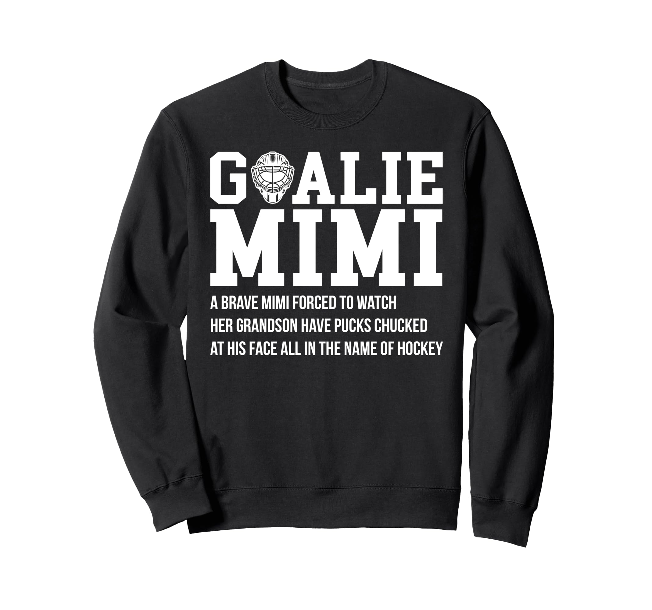 Hockey Goalie Mimi Hockey Keeper Sweatshirt - Aesthetic Graphic Unisex