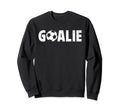 Soccer Goalie Soccer Goalkeeper Sweatshirt - Aesthetic Graphic Unisex