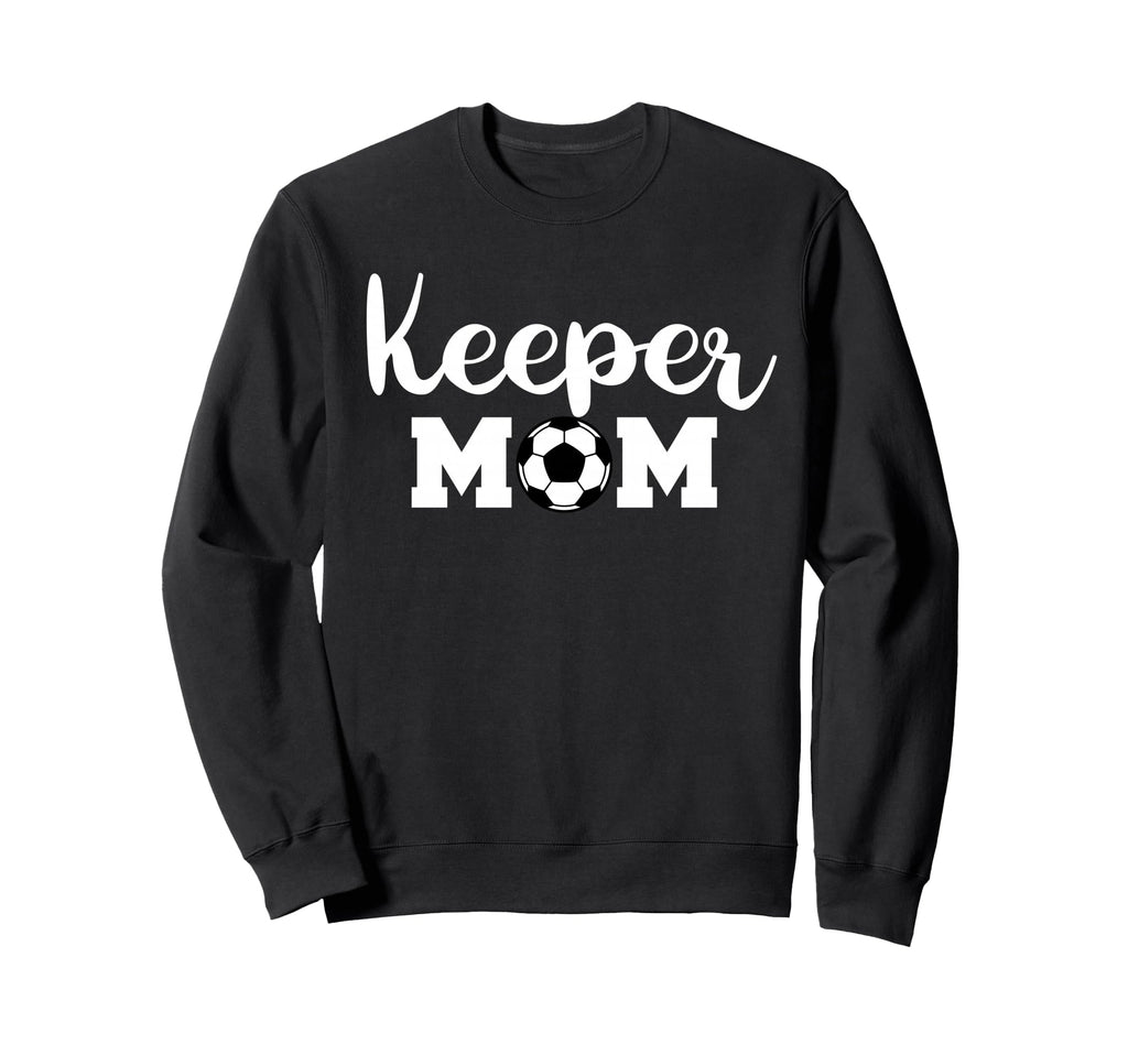 Keeper Mom Funny Soccer Sweatshirt - Casual Everyday Wear for Adults