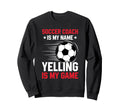 Coaching Soccer Dad Coach Soccer Coach Sweatshirt - Graphic Print Men Women